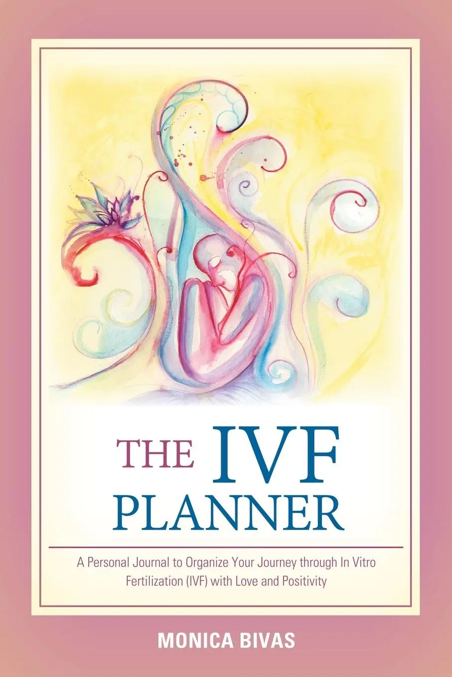 Cover: 9781982213251 | The Ivf Planner | Monica Bivas | Taschenbuch | Englisch | 2018