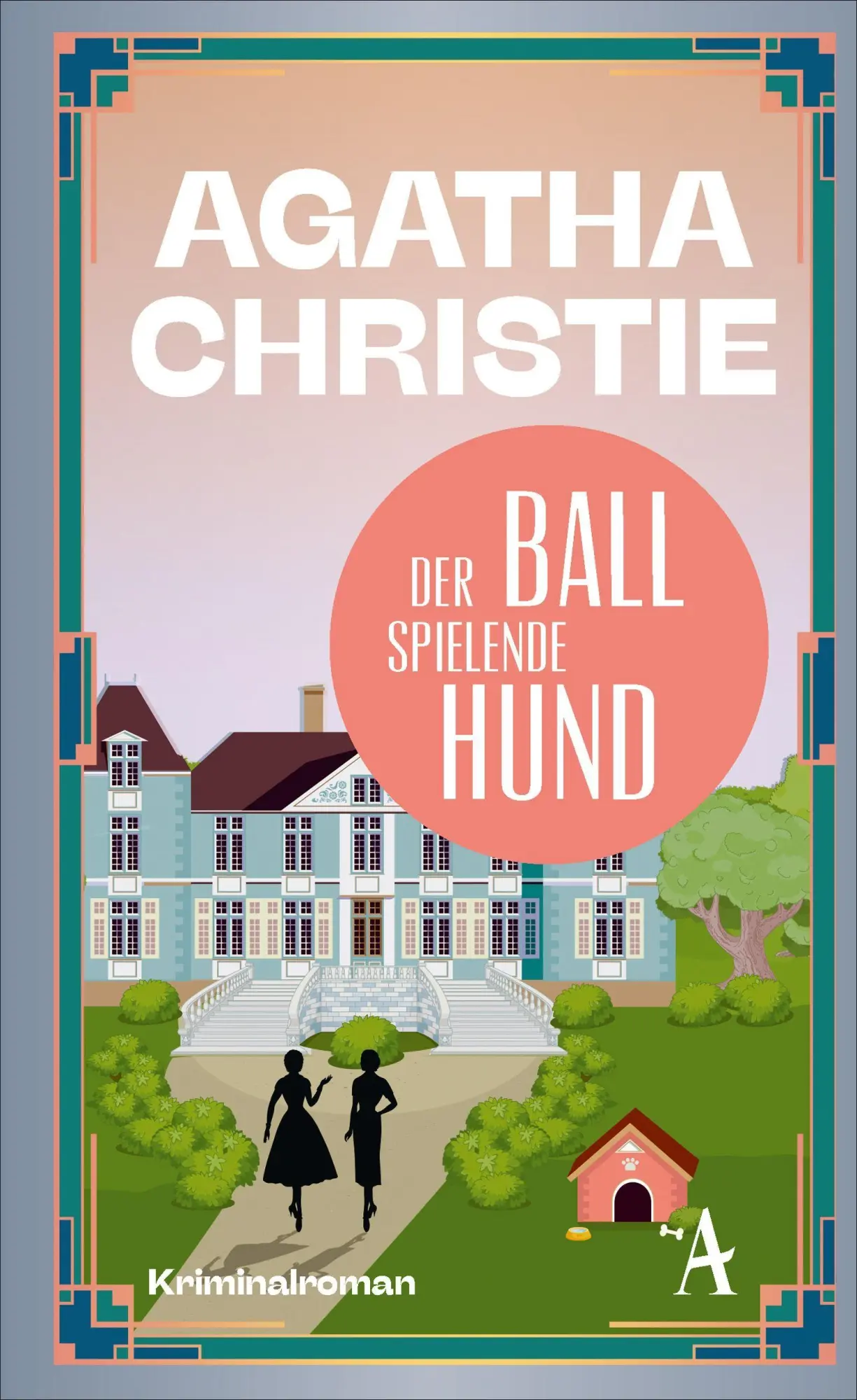 Cover: 9783455023251 | Der Ball spielende Hund | Ein Fall für Poirot | Agatha Christie | Buch