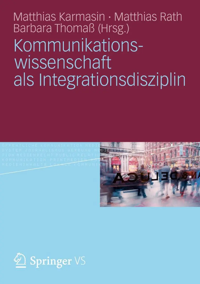 Cover: 9783531183251 | Kommunikationswissenschaft als Integrationsdisziplin | Taschenbuch