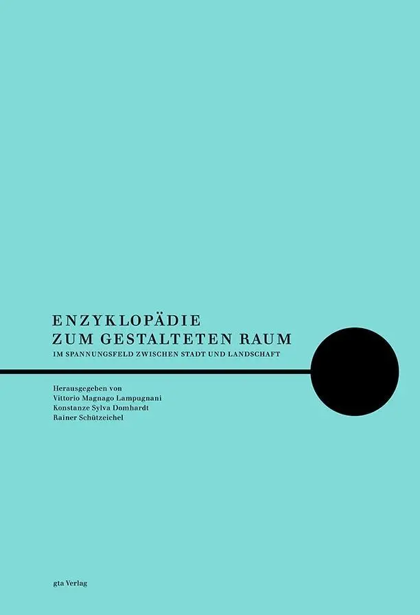 Cover: 9783856763251 | Enzyklopädie zum gestalteten Raum | Vittorio Magnago Lampugnani | Buch