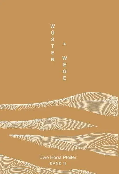Wüsten.Wege - Band II