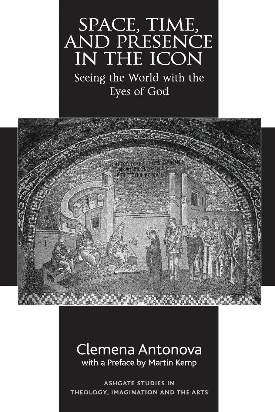 Cover: 9781032243351 | Space, Time, and Presence in the Icon | Clemena Antonova | Taschenbuch