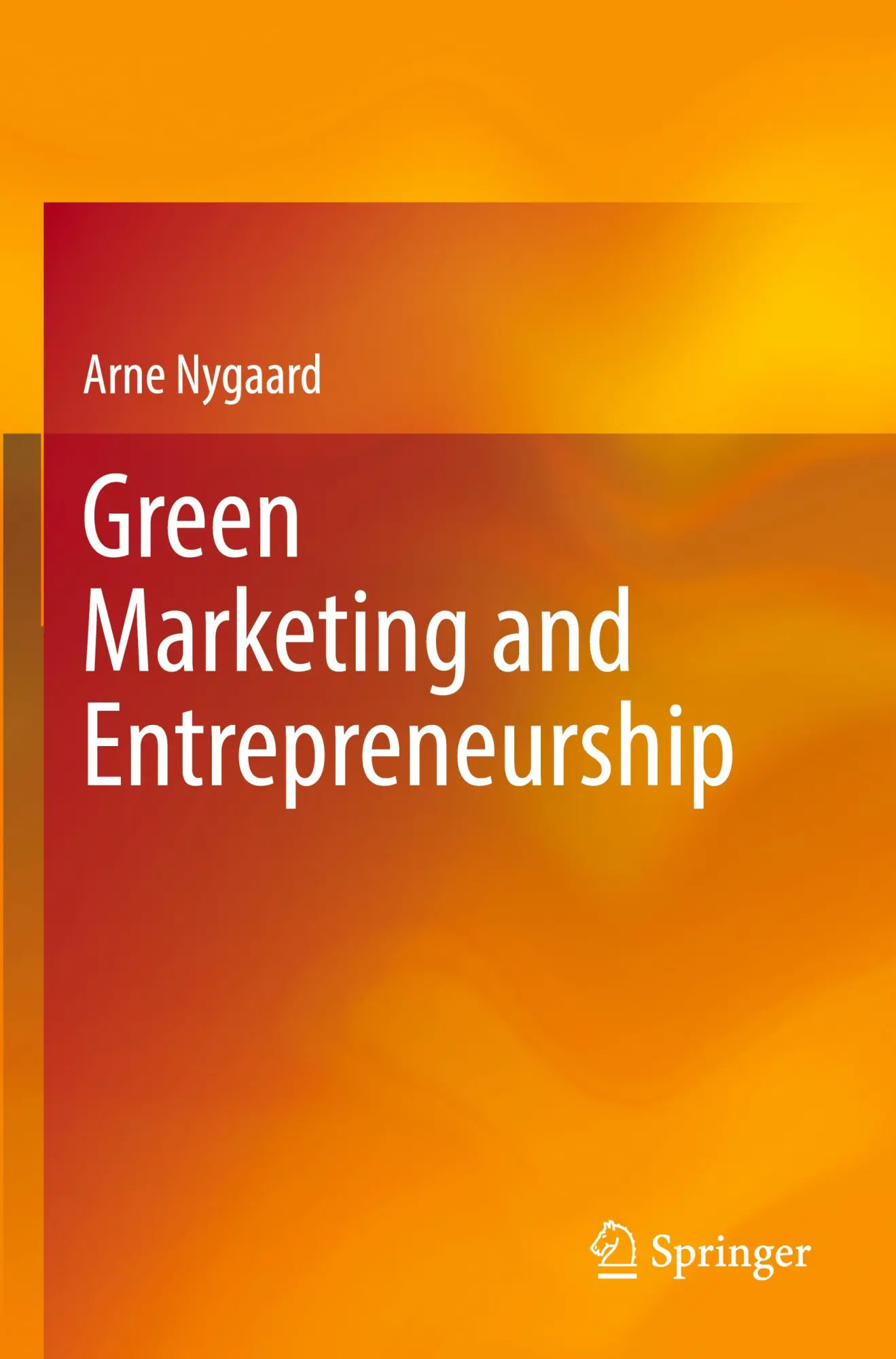 Cover: 9783031503351 | Green Marketing and Entrepreneurship | Arne Nygaard | Taschenbuch | xv