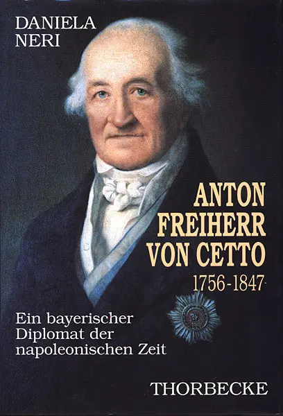 Cover: 9783799573351 | Anton Freiherr von Cetto (1756-1847) | Daniela Neri | Buch | Deutsch