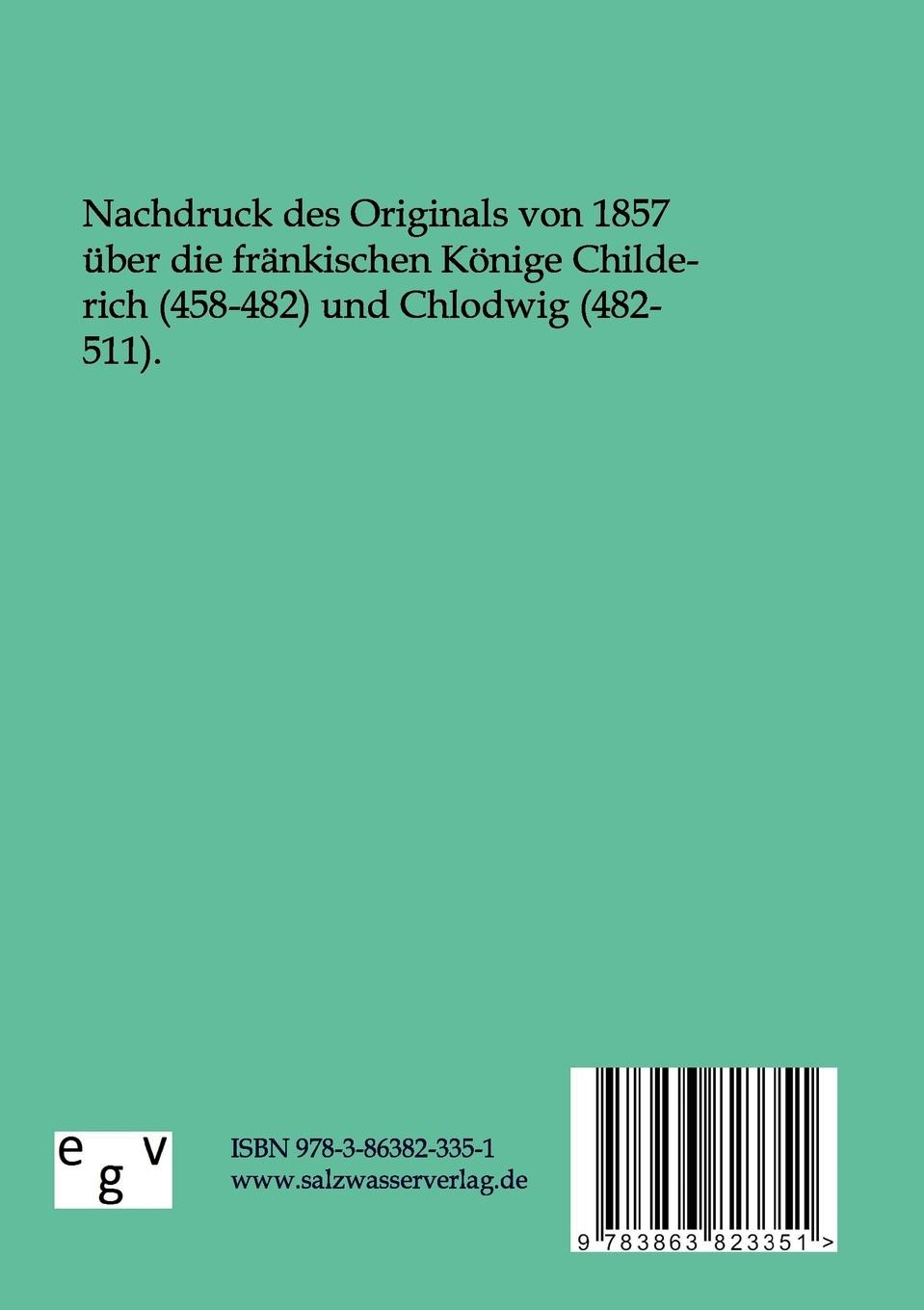 Rückseite: 9783863823351 | Die Geschichte der fränkischen Könige Childerich und Chlodovech | Buch