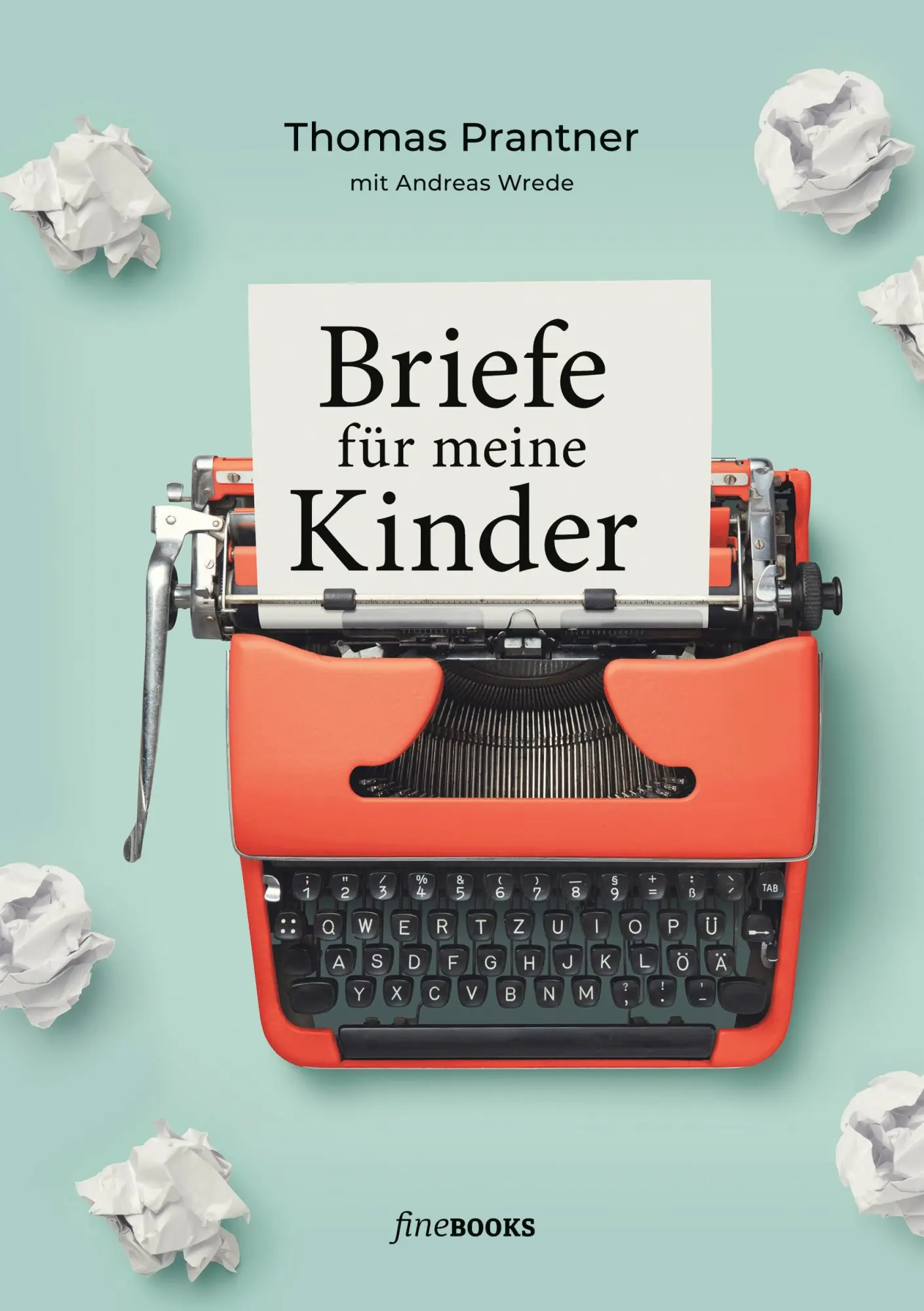 Cover: 9783948373351 | Briefe für meine Kinder | Thomas Prantner | Taschenbuch | 122 S.