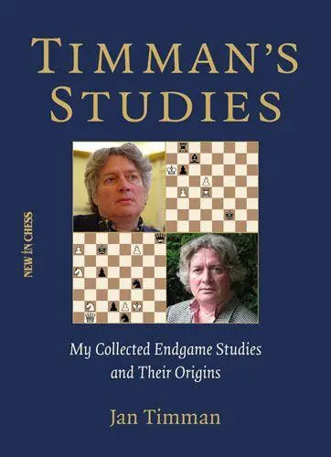 Cover: 9789083553351 | Timman's Studies | My Collected Endgame Studies and Their Origins