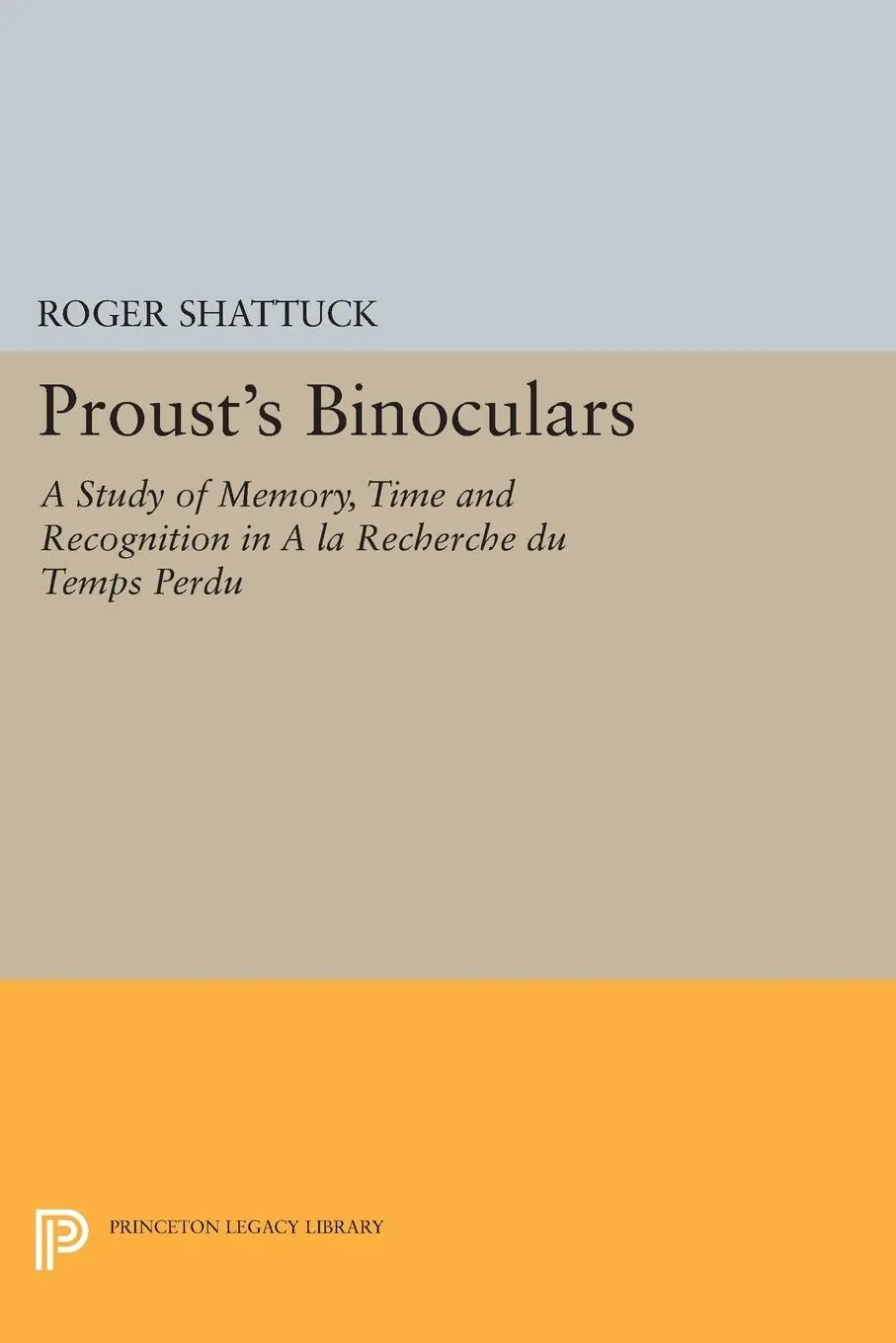 Cover: 9780691613451 | Proust's Binoculars | Roger Shattuck | Taschenbuch | Englisch | 2014