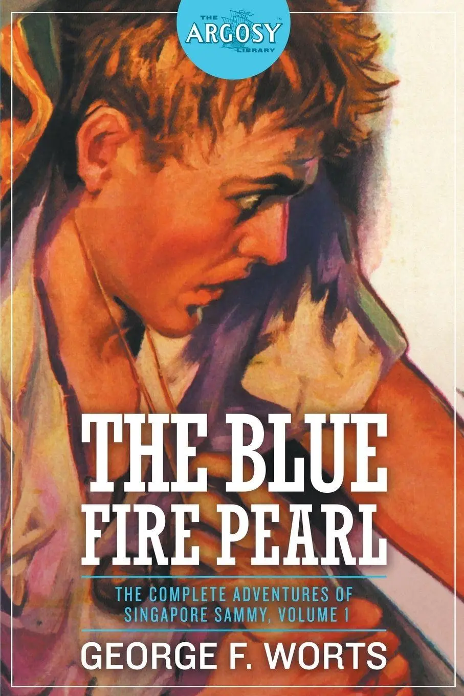 Cover: 9781618273451 | The Blue Fire Pearl - The Complete Adventures of Singapore Sammy,...