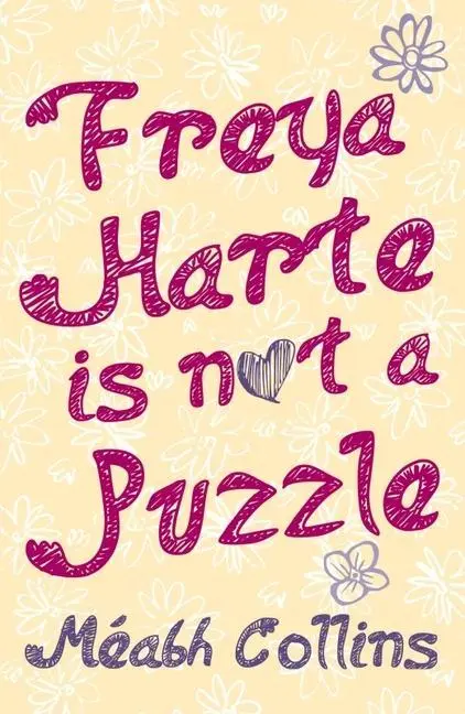 Cover: 9781788493451 | Freya Harte Is Not a Puzzle | Méabh Collins | Taschenbuch | Englisch