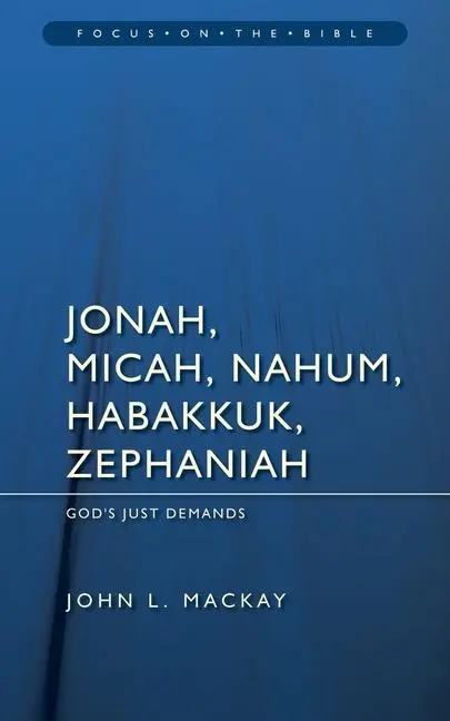 Cover: 9781845503451 | Jonah, Micah, Nahum, Habakkuk &amp; Zephaniah: God's Just Demands | Null