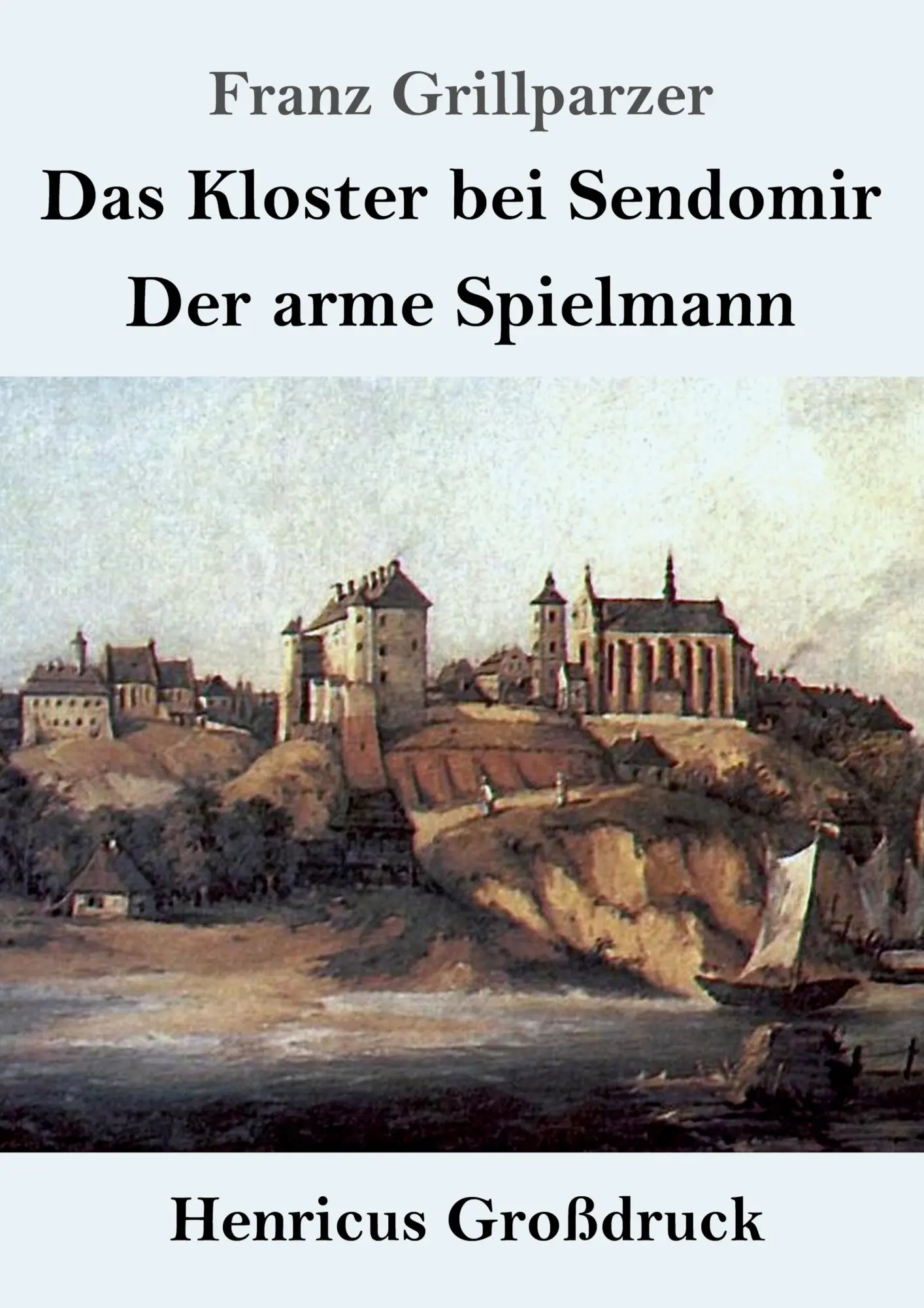 Cover: 9783847833451 | Das Kloster bei Sendomir / Der arme Spielmann (Großdruck) | Buch