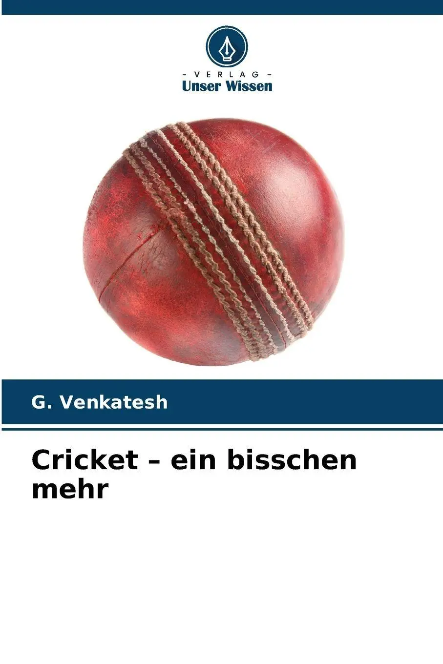 Cover: 9786209283451 | Cricket - ein bisschen mehr | G. Venkatesh | Taschenbuch | 84 S.