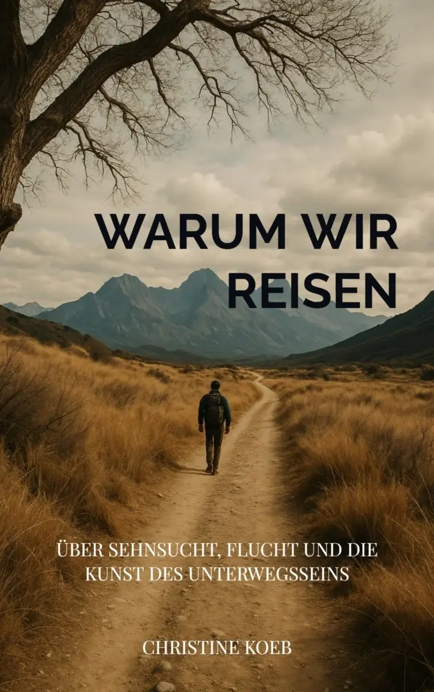 Cover: 9789403853451 | Warum wir reisen | Christine Koeb | Taschenbuch | Deutsch | Bookmundo