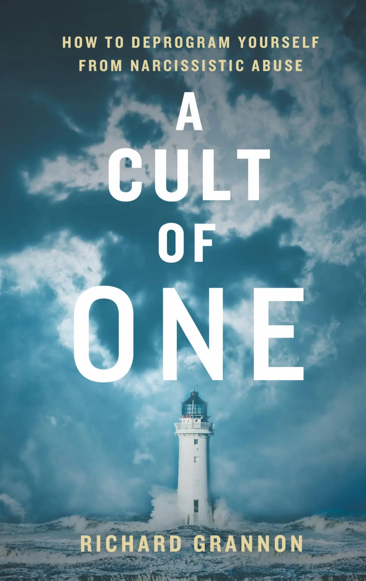 Cover: 9781544533551 | A Cult of One | How to Deprogram Yourself from Narcissistic Abuse
