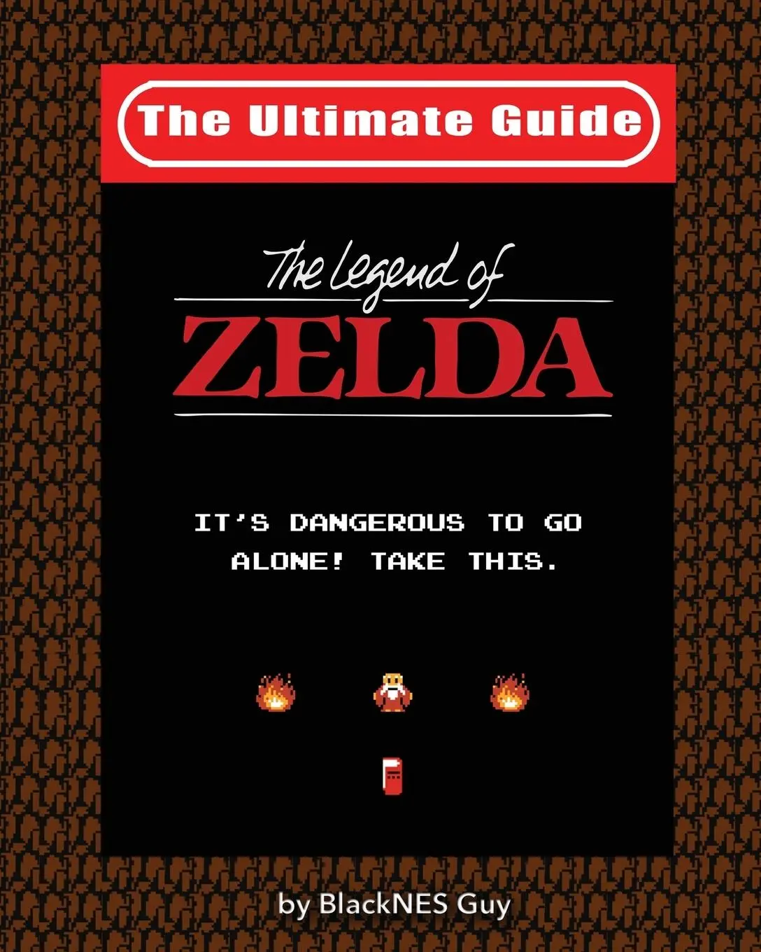 Cover: 9781775133551 | NES Classic | The Ultimate Guide to The Legend Of Zelda | Blacknes Guy