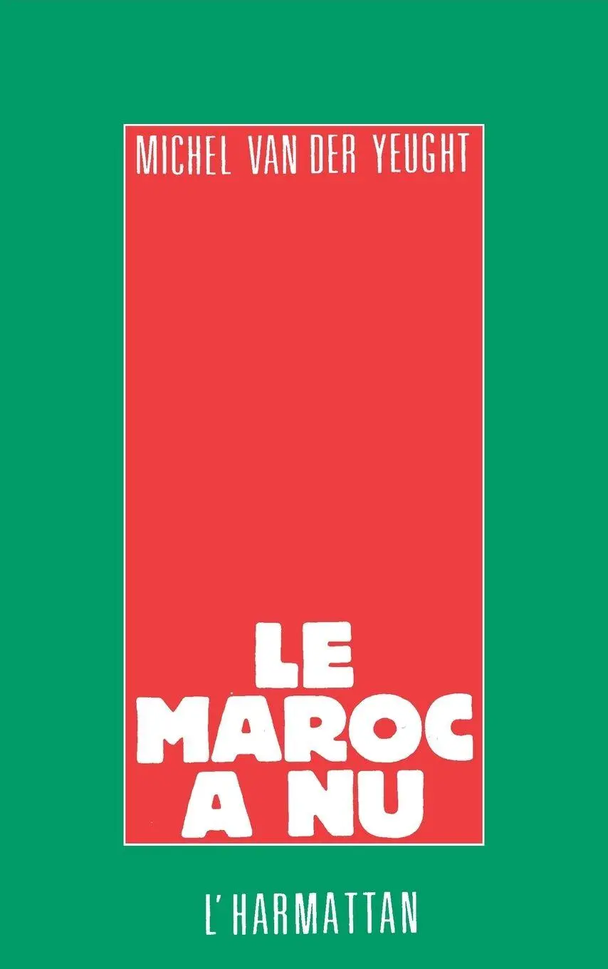 Cover: 9782738403551 | Le Maroc à nu | Michel van der Yeught | Taschenbuch | Französisch