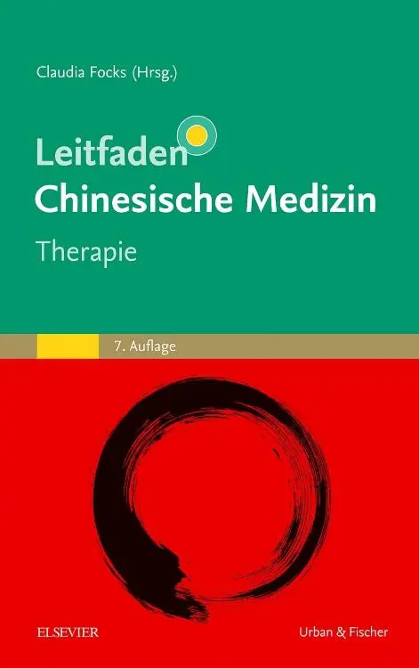Cover: 9783437583551 | Leitfaden Chinesische Medizin - Therapie | Claudia Focks | Buch | XVI