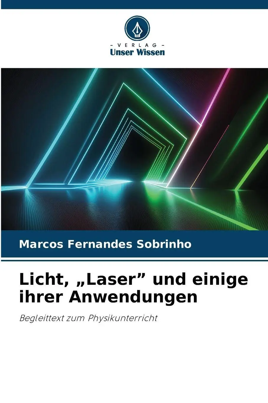Cover: 9786209273551 | Licht, "Laser" und einige ihrer Anwendungen | Sobrinho | Taschenbuch