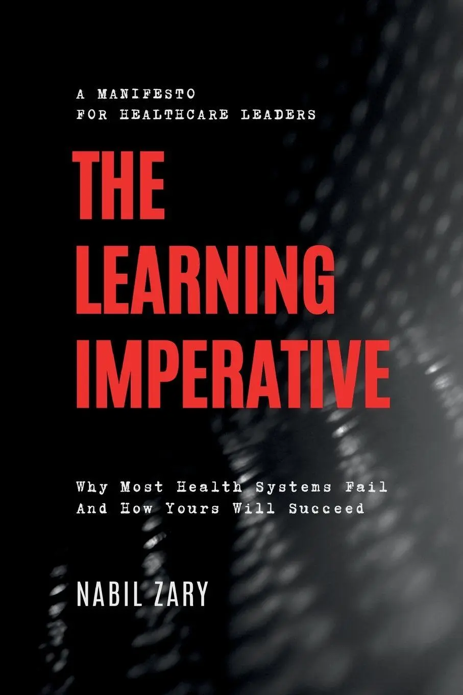 Cover: 9789699893551 | The Learning Imperative | Nabil Zary | Taschenbuch | Englisch | 2025