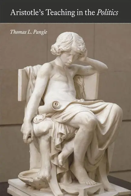 Cover: 9780226213651 | Pangle, T: Aristotle′s Teaching in the "Politics" | Pangle