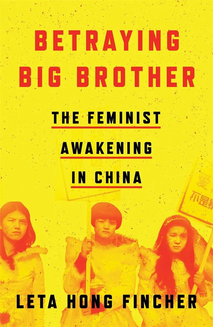 Cover: 9781786633651 | Betraying Big Brother: The Feminist Awakening in China | Fincher