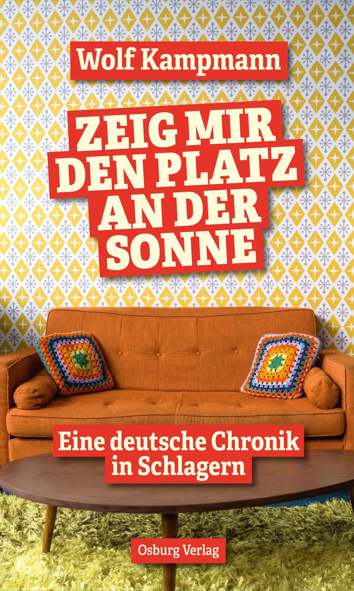 Cover: 9783955103651 | Zeig mir den Platz an der Sonne | Eine deutsche Chronik in Schlagern