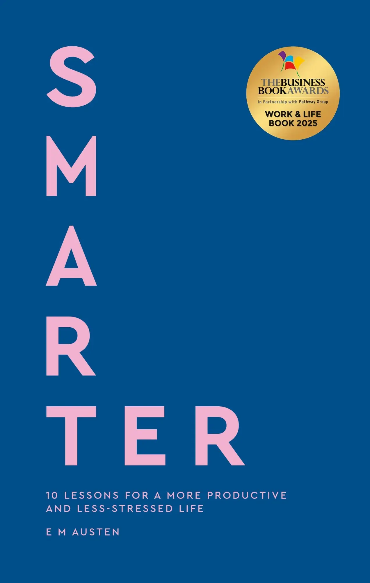 Cover: 9780349443751 | Smarter | 10 lessons for a more productive and less-stressed life