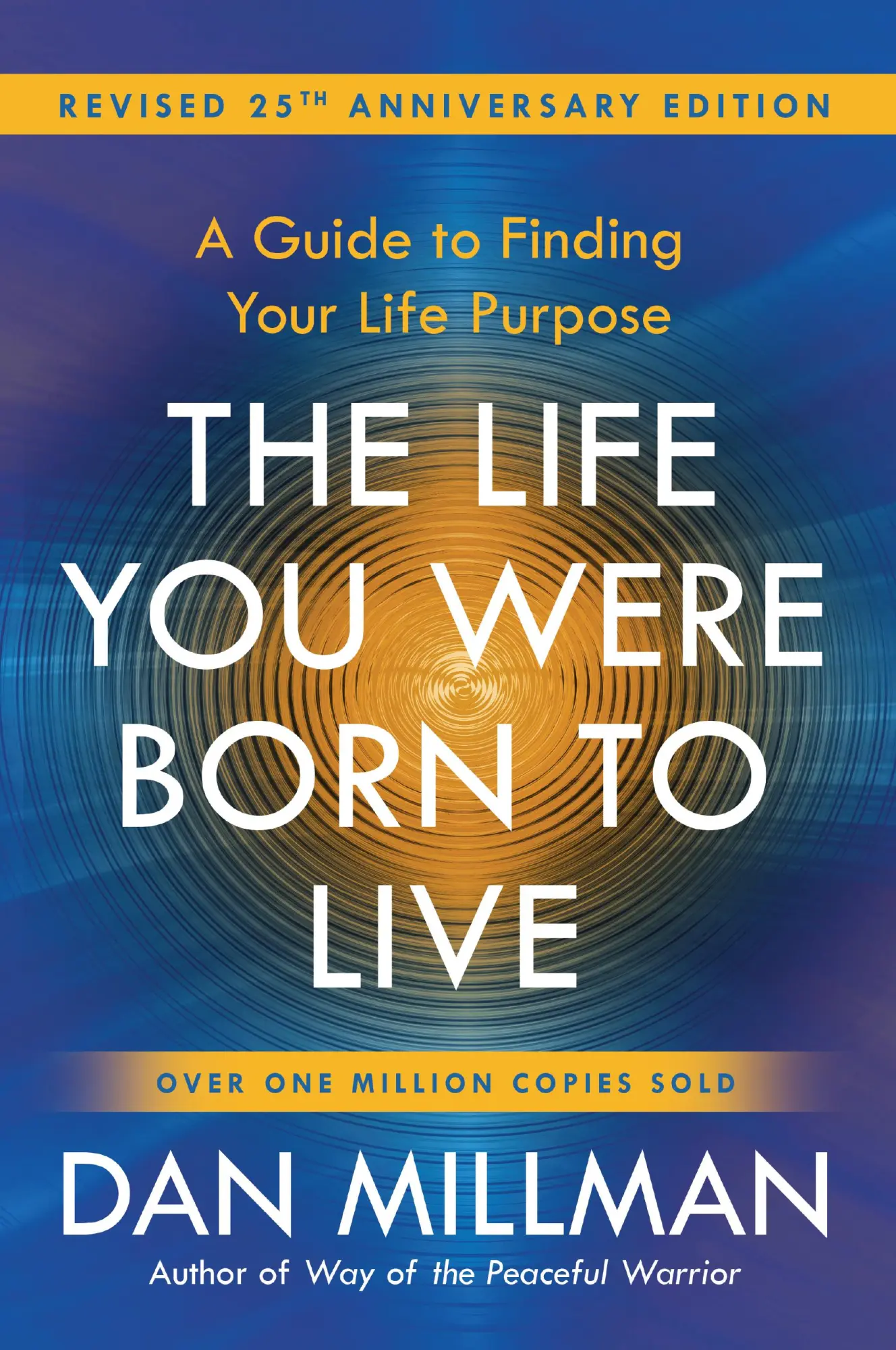 Cover: 9781932073751 | The Life You Were Born to Live (Revised 25th Anniversary Edition)