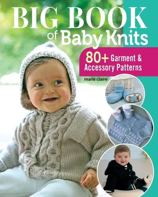 Cover: 9781947163751 | Big Book of Baby Knits | 80+ Garment and Accessory Patterns | Claire