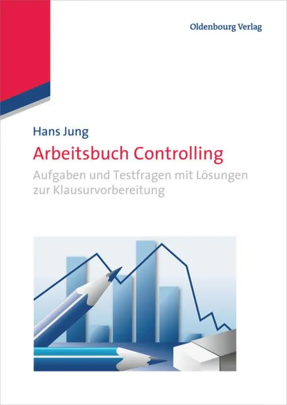 Cover: 9783486763751 | Arbeitsbuch Controlling | Hans Jung | Buch | IX | Deutsch | 2013