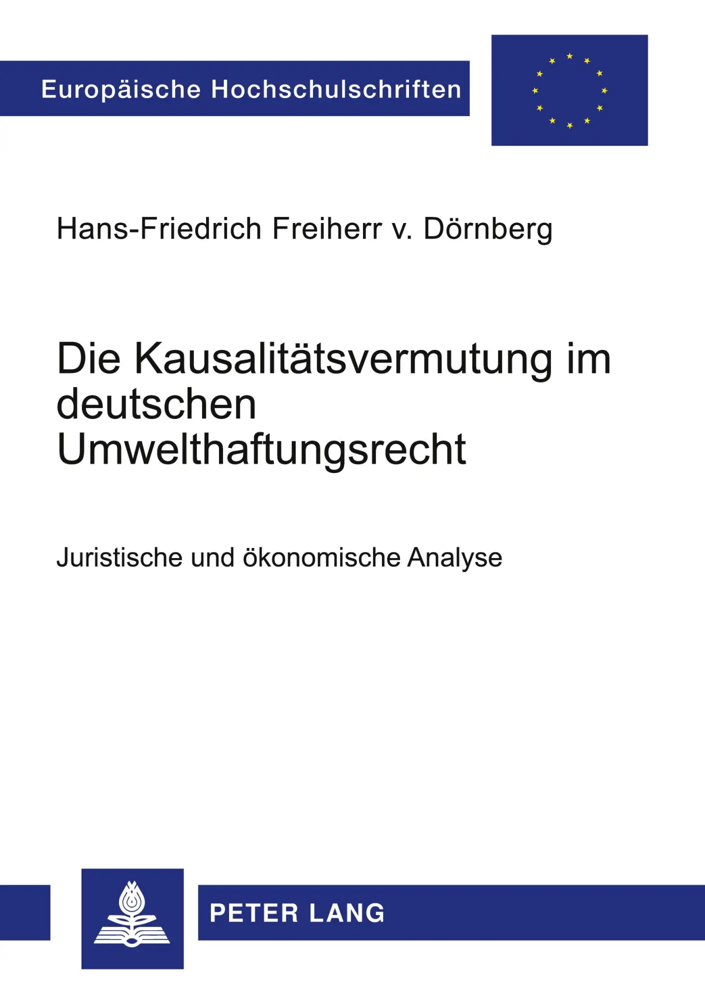 Cover: 9783631503751 | Die Kausalitätsvermutung im deutschen Umwelthaftungsrecht | Dörnberg