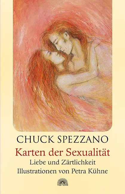 Cover: 9783866163751 | Karten der Sexualität | Liebe und Zärtlichkeit | Chuck Spezzano | Buch