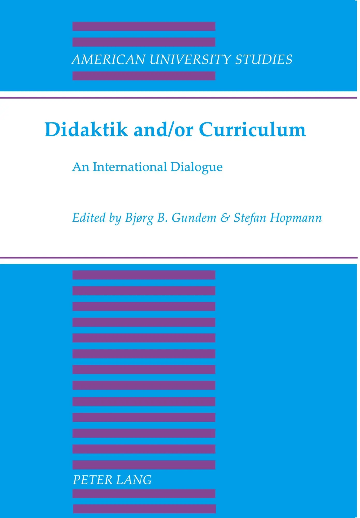 Cover: 9780820433851 | Didaktik and/or Curriculum | An International Dialogue | Taschenbuch