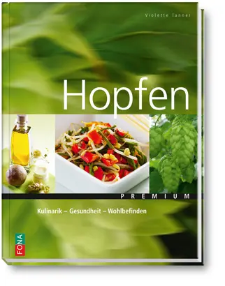 Cover: 9783037803851 | Hopfen | Kulinarik - Gesundheit - Wohlbefinden | Violette Tanner