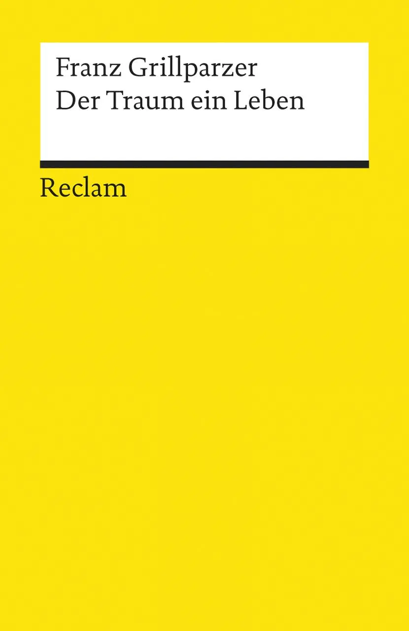 Cover: 9783150043851 | Der Traum ein Leben. Dramatisches Märchen in vier Aufzügen | Buch