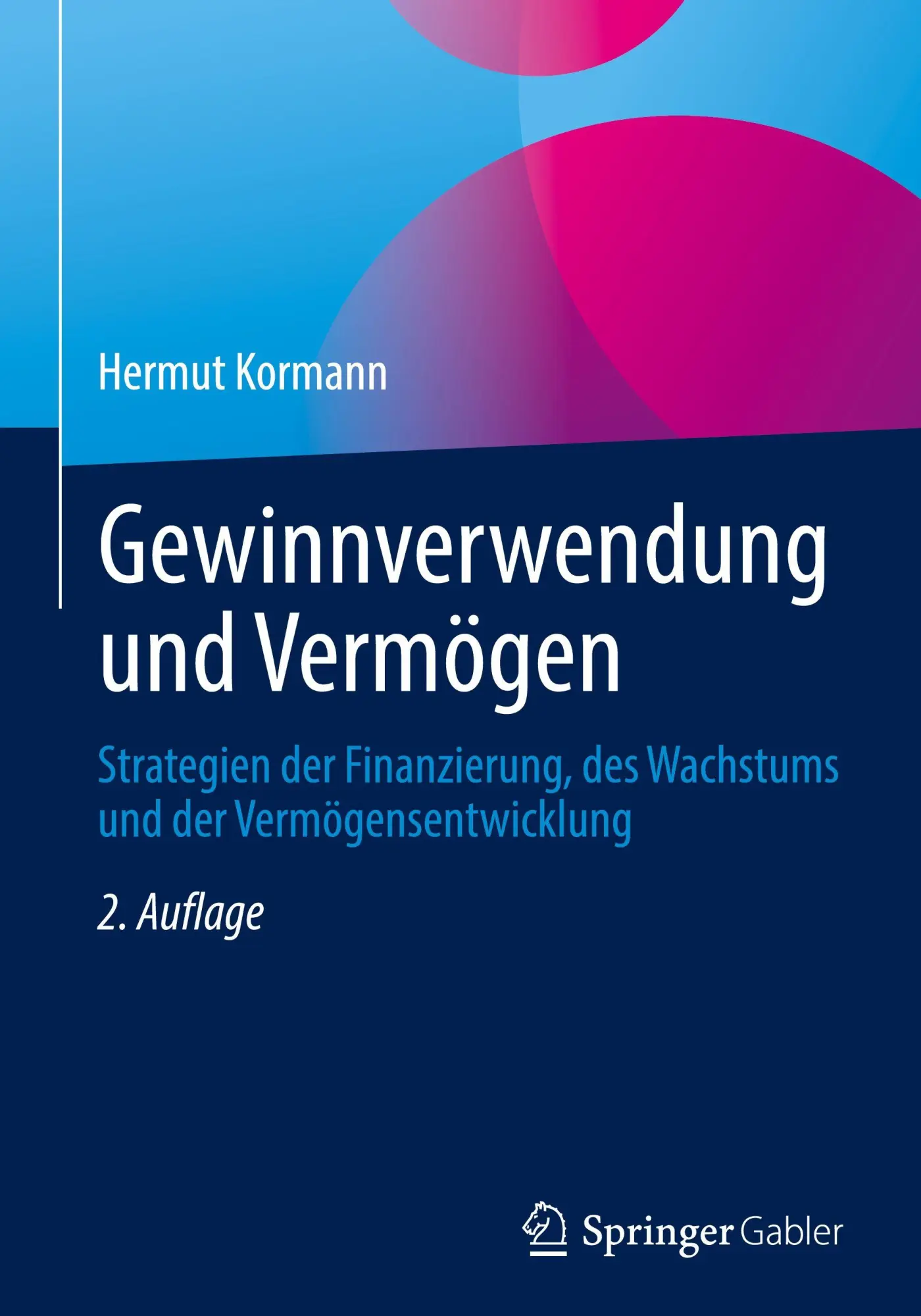 Cover: 9783658493851 | Gewinnverwendung und Vermögen | Hermut Kormann | Buch | xv | Deutsch