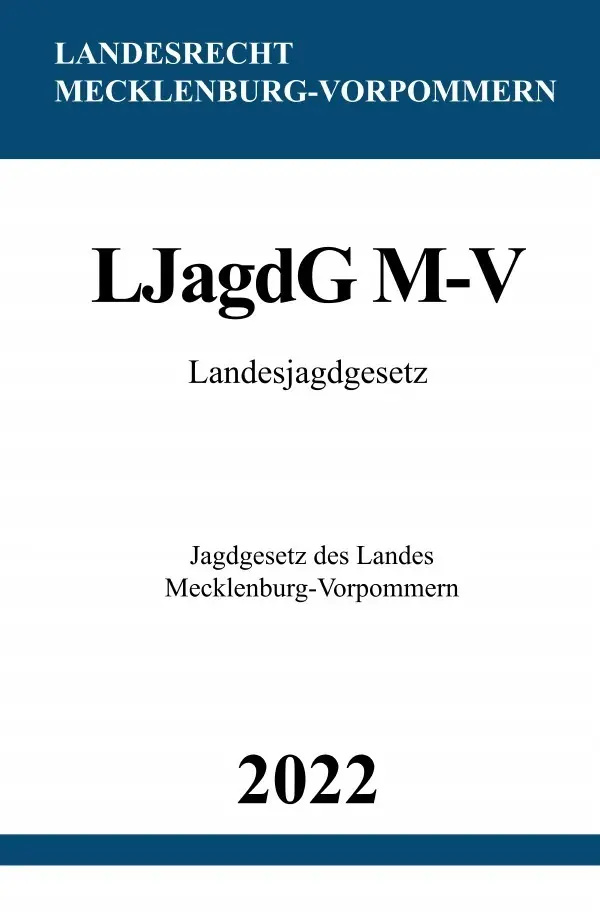 Cover: 9783754973851 | Landesjagdgesetz LJagdG M-V 2022 | Ronny Studier | Taschenbuch | 40 S.