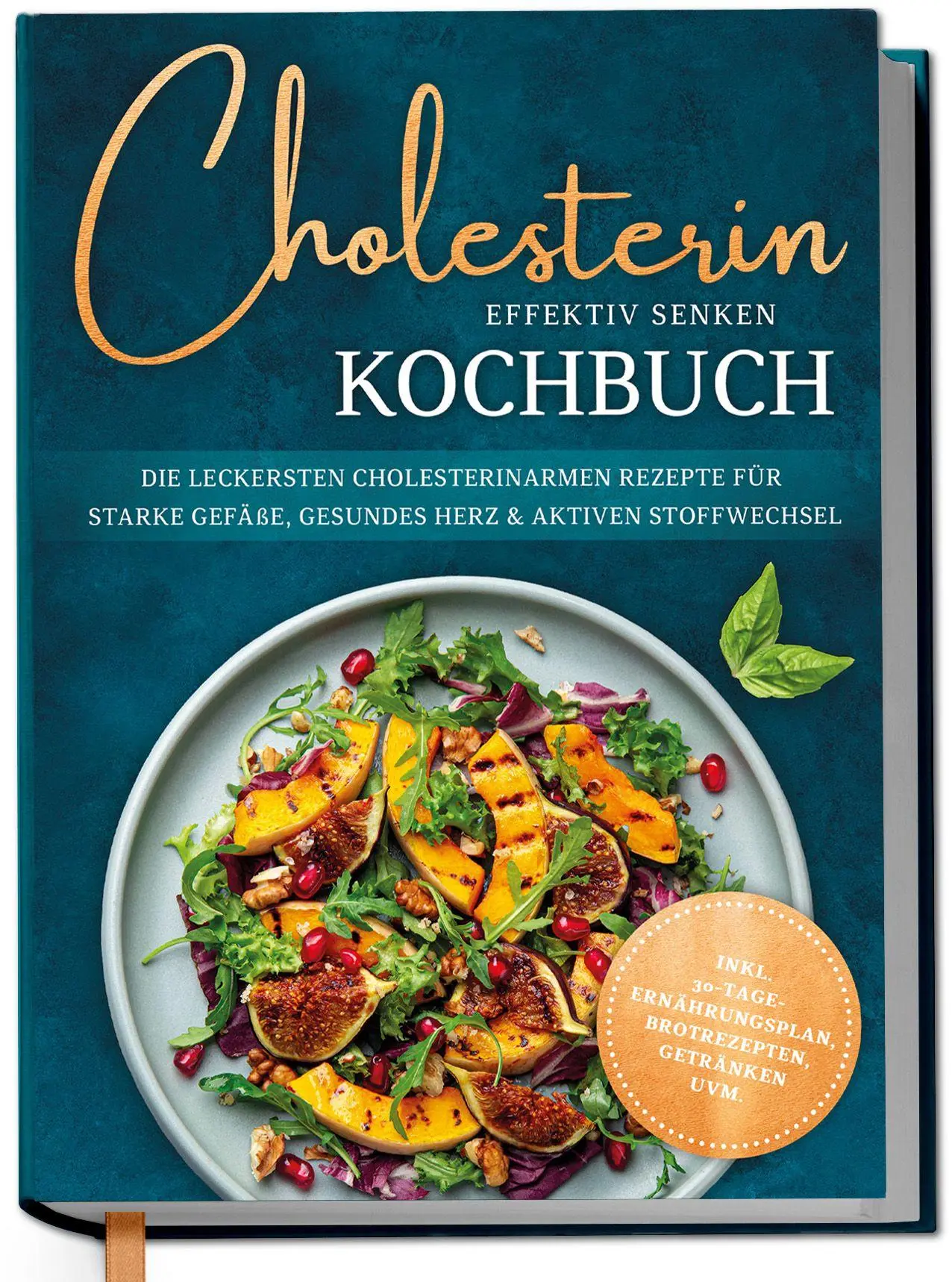 Cover: 9783757633851 | Cholesterin effektiv senken Kochbuch: Die leckersten...