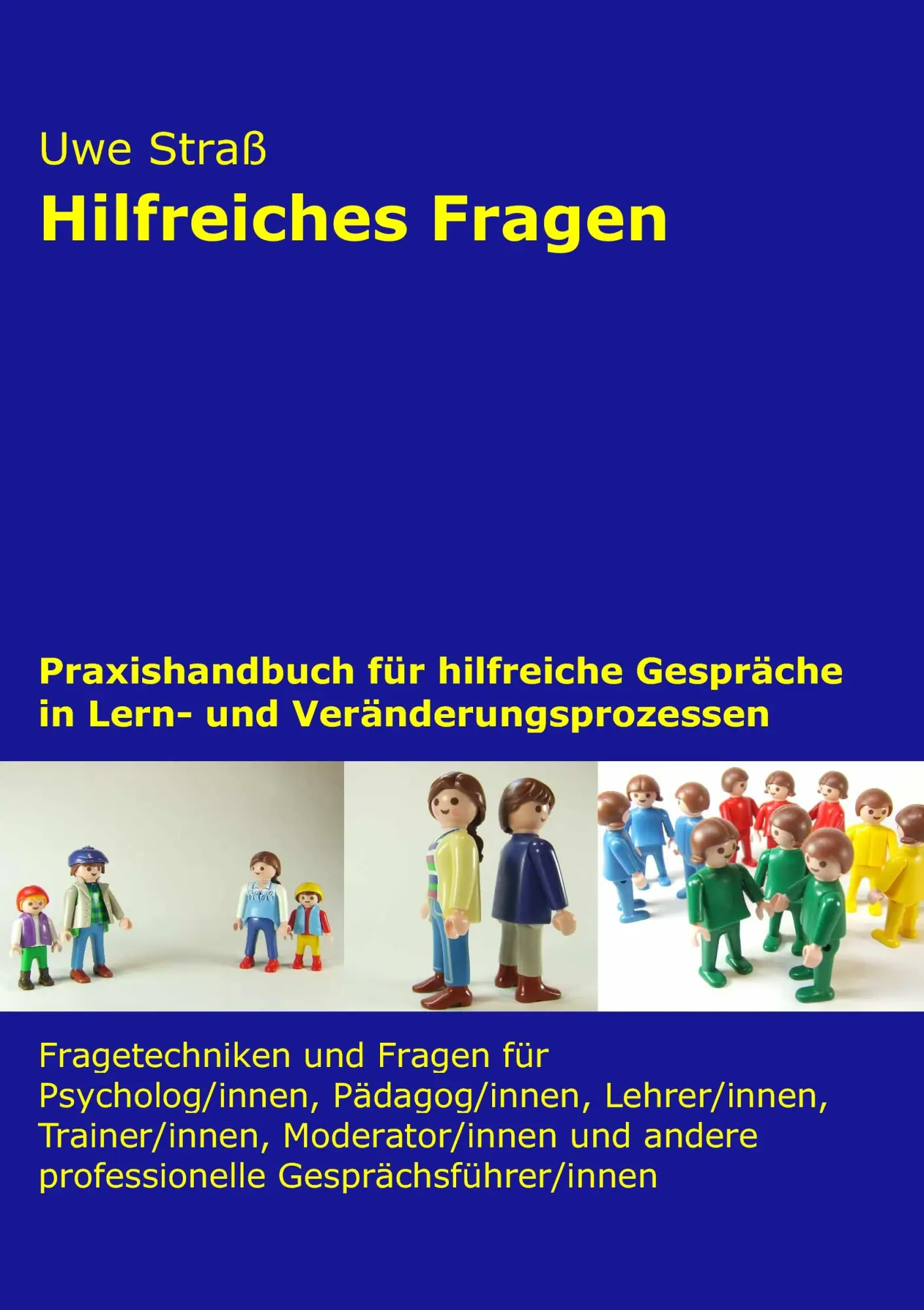 Cover: 9783833483851 | Hilfreiches Fragen | Uwe Straß | Taschenbuch | 216 S. | Deutsch | 2007
