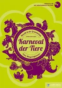 Cover: 9783897603851 | Karneval der Tiere | Klassik in der Grundschule, Mit CD | Broschüre