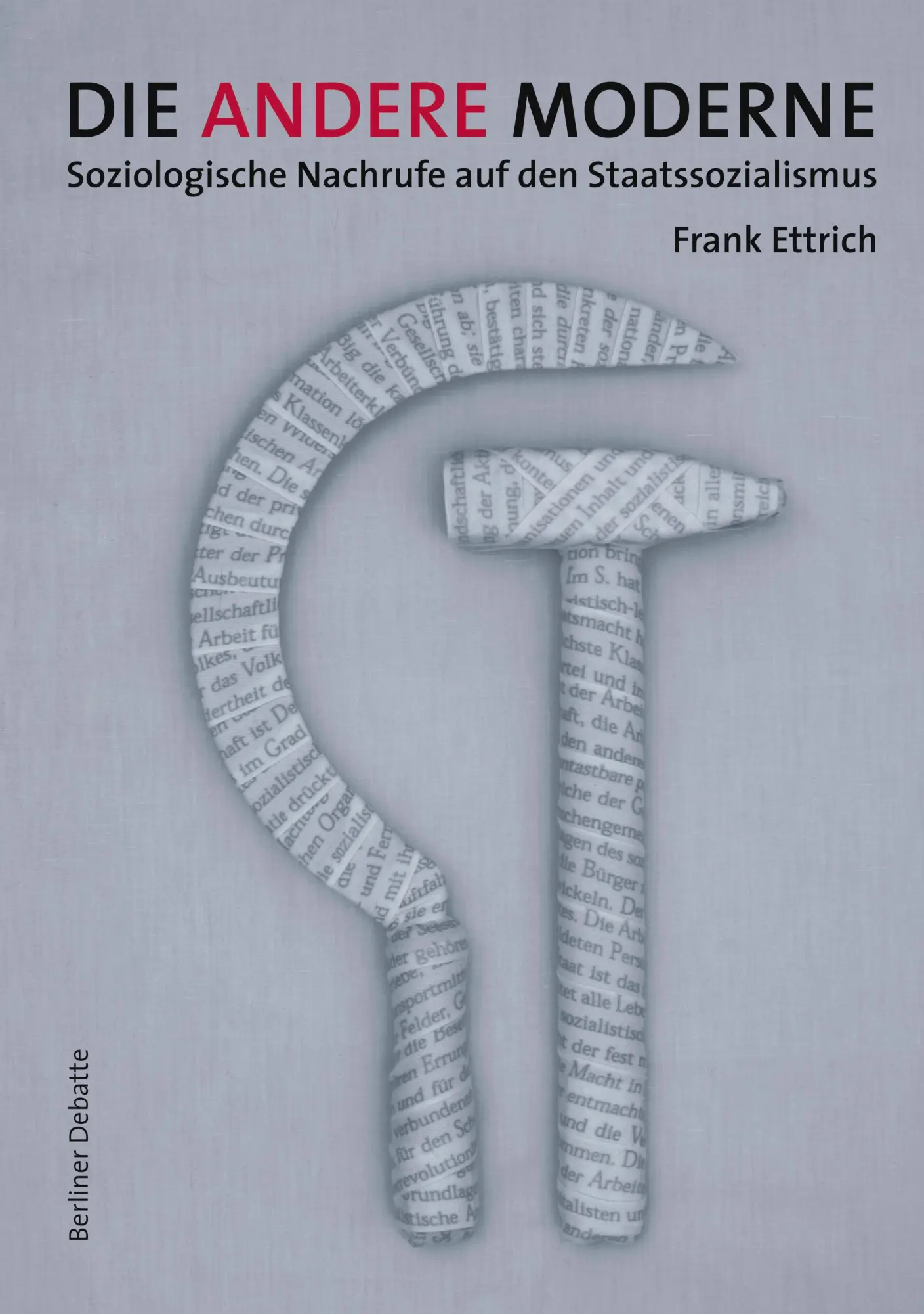 Cover: 9783931703851 | Die andere Moderne | Soziologische Nachrufe auf den Staatssozialismus