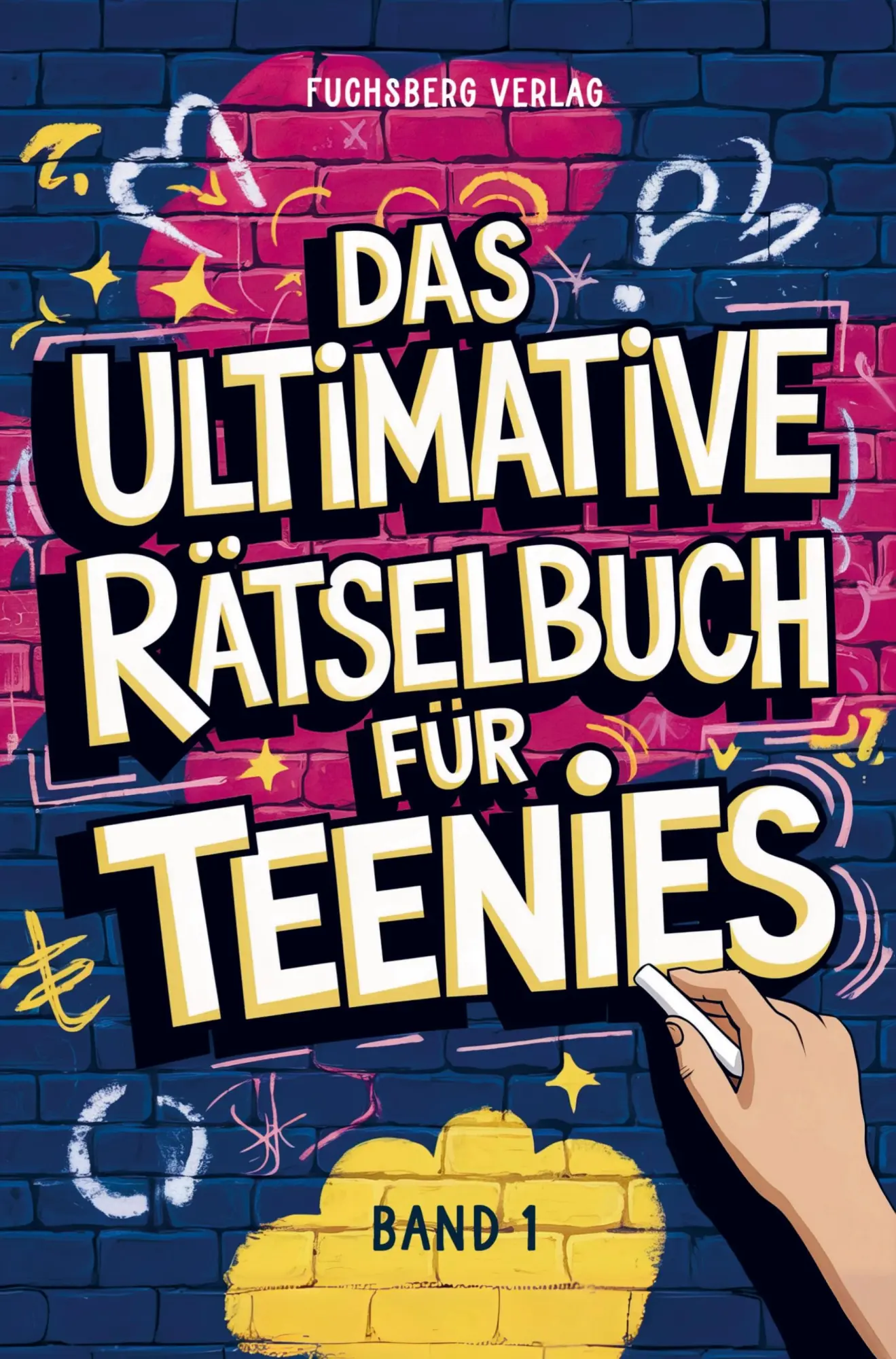 Cover: 9789403813851 | Das ultimative Rätselbuch für Teenies | Fuchsberg Verlag | Taschenbuch