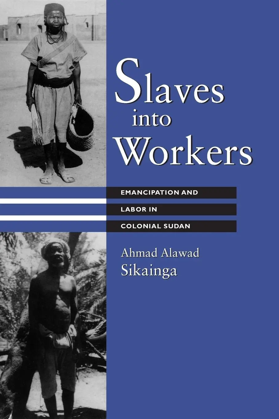 Cover: 9780292763951 | Slaves into Workers | Emancipation and Labor in Colonial Sudan | Buch