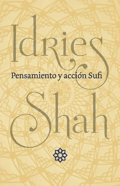 Cover: 9781784793951 | Pensamiento y acción Sufi | Idries Shah | Taschenbuch | Spanisch