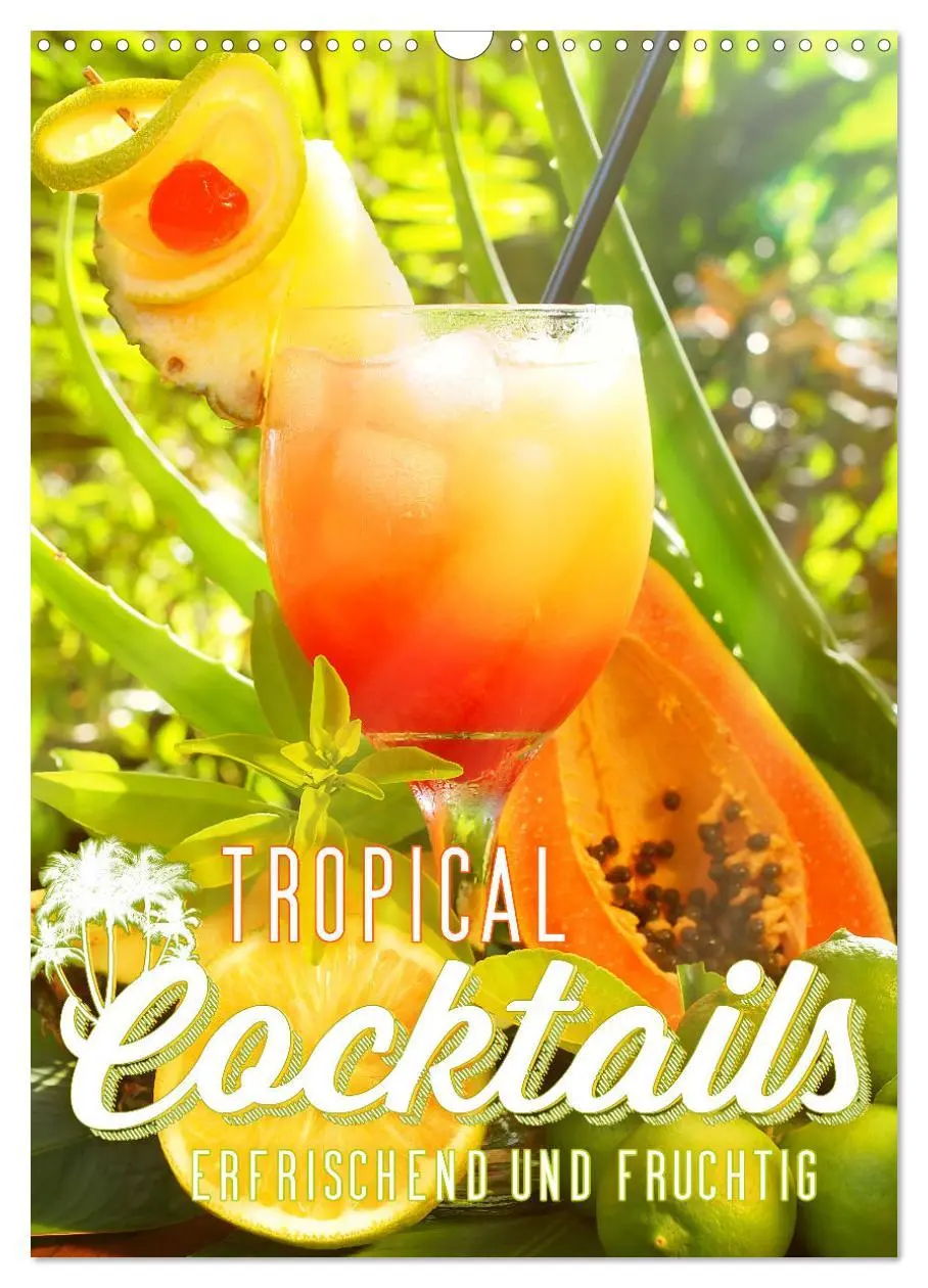 Cover: 9783516363951 | Tropical Cocktails - Erfrischend und fruchtig (Wandkalender 2026...