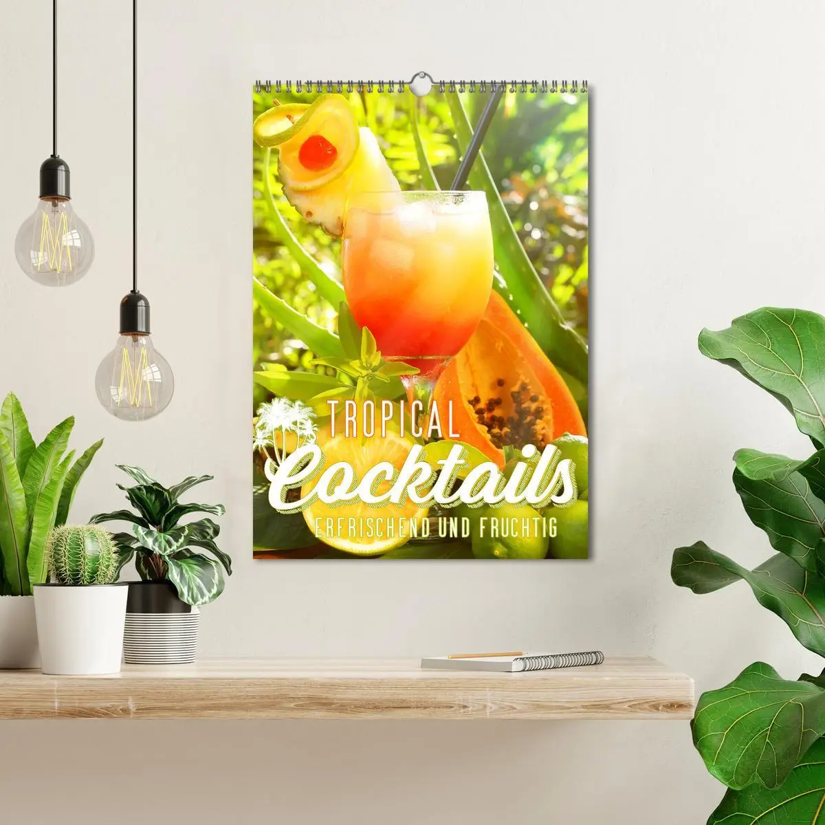 Bild: 9783516363951 | Tropical Cocktails - Erfrischend und fruchtig (Wandkalender 2026...
