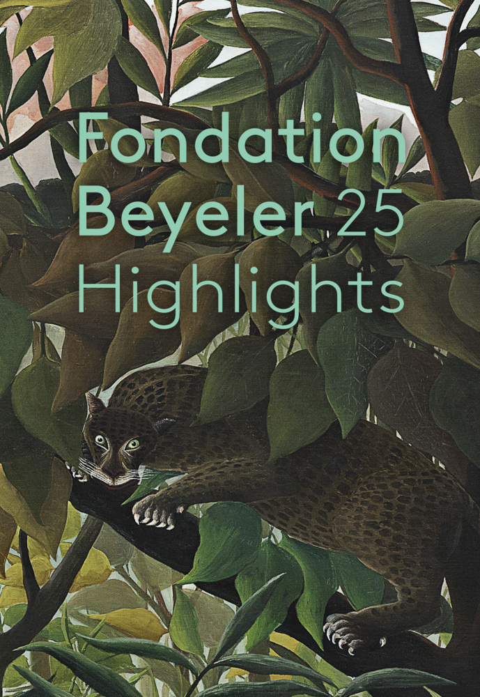 Cover: 9783775753951 | Fondation Beyeler. 25 Highlights | Deutschsprachige Ausgabe | Beyeler