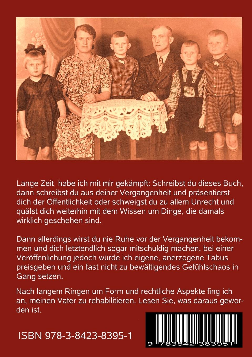 Rückseite: 9783842383951 | Sie nahmen mir meinen Vater | Die Autobiographie eines Kriegskindes