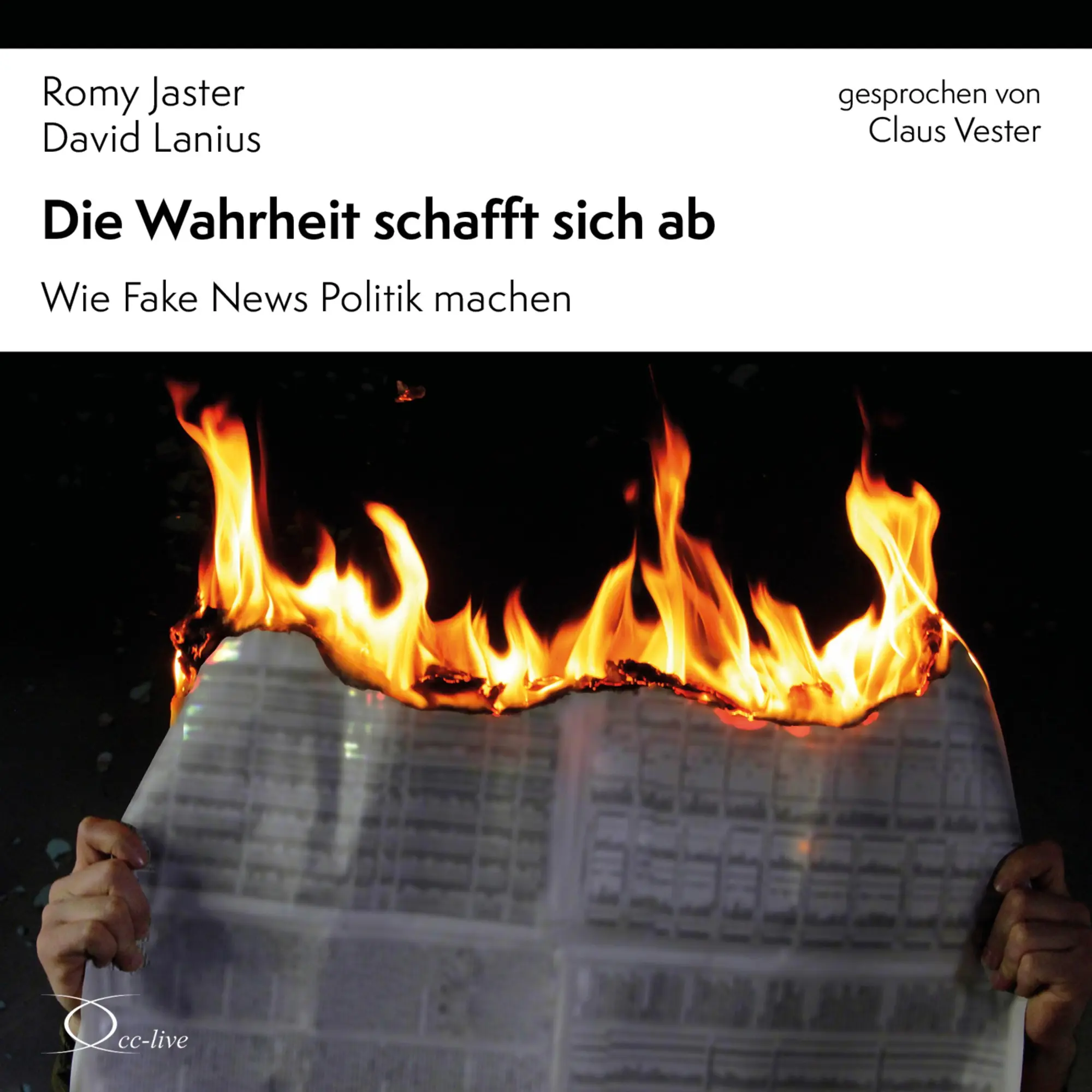 Cover: 9783956163951 | Die Wahrheit schafft sich ab | Wie Fake News Politik machen | Audio-CD